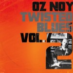 Oz Noy – Twisted Blues Vol. 2