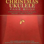 Christmas Ukulele Fake Book